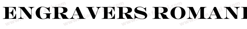 ENGRAVERS ROMANBOLD BT字体转换